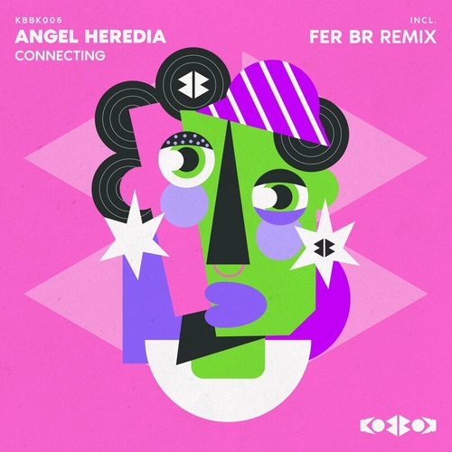 Angel Heredia - CONNECTING [KBBK005]